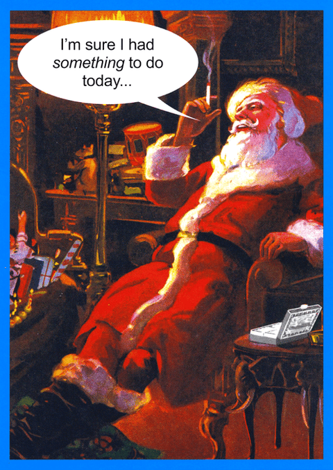 Funny Christmas cardsKiss me KwikComedy Card CompanySanta - Sure had something to do
