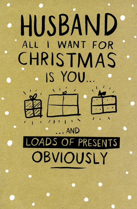 Funny Christmas cardsUK GreetingsComedy Card CompanyHusband - All I want for Christmas