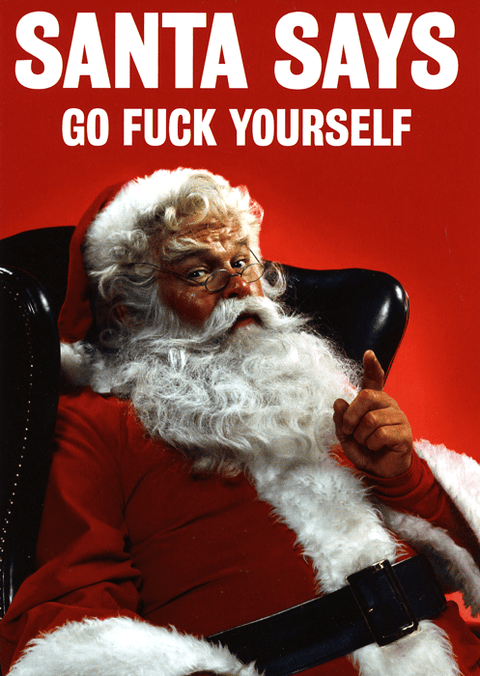 Rude Christmas CardsDean MorrisComedy Card CompanySanta says Go Fuck Yourself